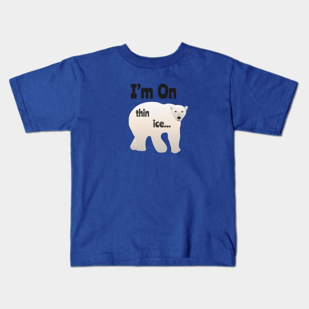 I'm On Thin Ice -  Polar Bear Awareness Design Kids T-Shirt by Davey's Designs